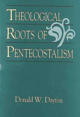 Book cover for Theological Roots of Pentecostalism