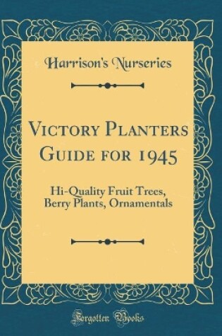 Cover of Victory Planters Guide for 1945