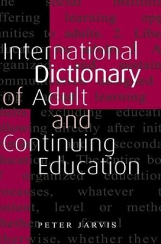 Cover of An International Dictionary of Adult and Continuing Education