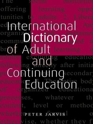 Book cover for An International Dictionary of Adult and Continuing Education