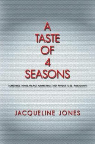 Cover of A Taste of 4 Seasons