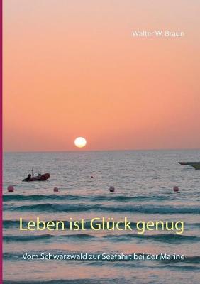 Book cover for Leben ist Glück genug