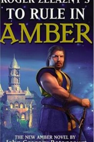 Cover of Roger Zelaznys To Rule in Amber