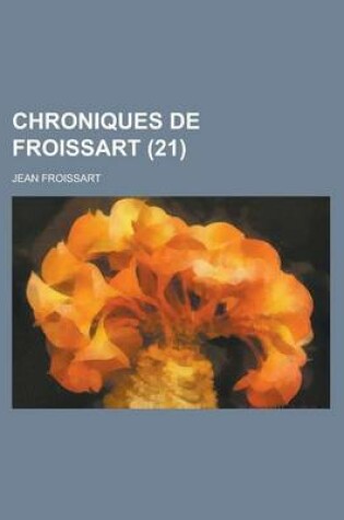 Cover of Chroniques de Froissart (21)