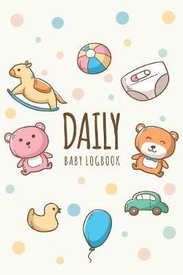 Book cover for Daily Baby Log Book