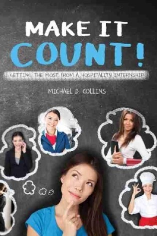 Cover of Make It Count! Getting the Most from a Hospitality Internship