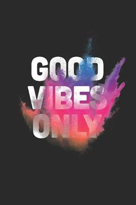 Book cover for Good Vibes Only