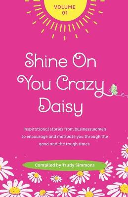 Book cover for Shine On You Crazy Daisy