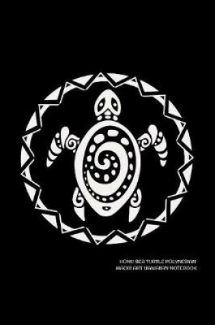 Cover of Honu Sea Turtle Polynesian Maori Art Hawaiian Notebook