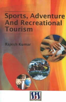 Book cover for Sports, Adventure & Recreational Tourism