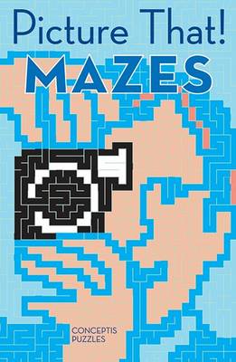 Book cover for Picture That! Mazes