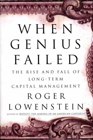 Cover of When Genius Failed: the Rise and Fall of Long-Term Capital Management