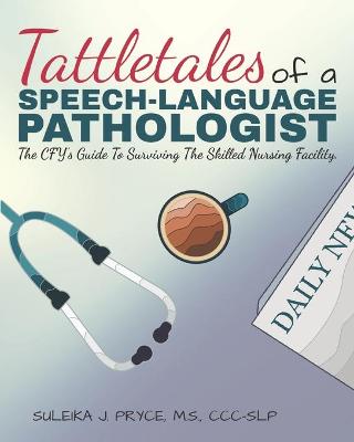 Cover of Tattletales of a Speech Language Pathologist