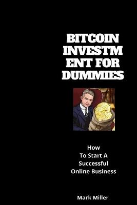 Book cover for Bitcoin Investment for Dummies