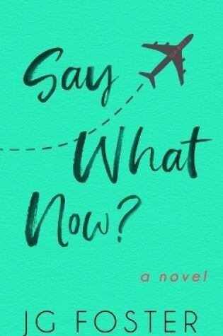 Cover of Say What Now?