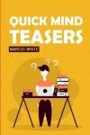 Book cover for Quick Mind Teasers