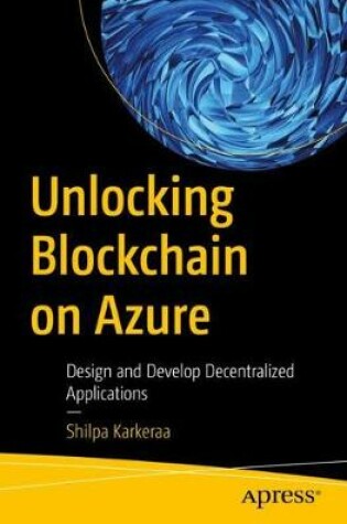 Cover of Unlocking Blockchain on Azure