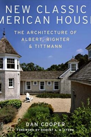 Cover of New Classic American Houses:The Architecture of Albert, Righter &