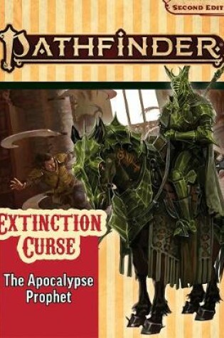 Cover of Pathfinder Adventure Path: The Apocalypse Prophet (Extinction Curse 6 of 6) (P2)