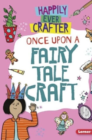 Cover of Once Upon a Fairy Tale Craft