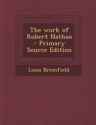 Book cover for The Work of Robert Nathan - Primary Source Edition