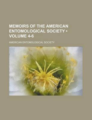 Book cover for Memoirs of the American Entomological Society (Volume 4-6)