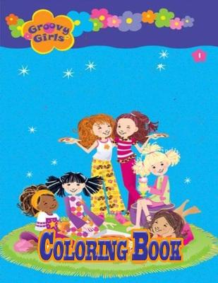Book cover for Groovy Girls Coloring Book