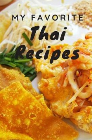 Cover of My Favorite Thai Recipes