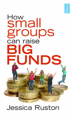 Book cover for How Small Groups Can Raise Big Funds