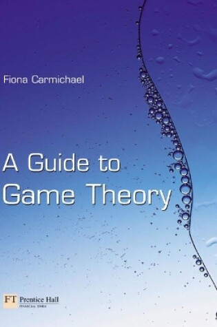 Cover of A Guide to Game Theory