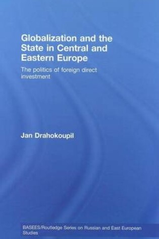 Cover of Globalization and the State in Central and Eastern Europe