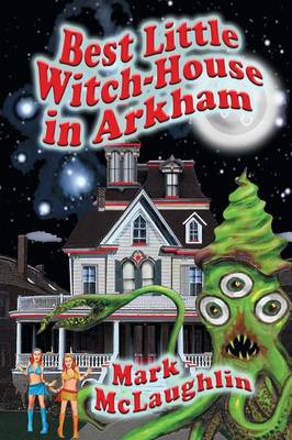 Book cover for Best Little Witch-House in Arkham