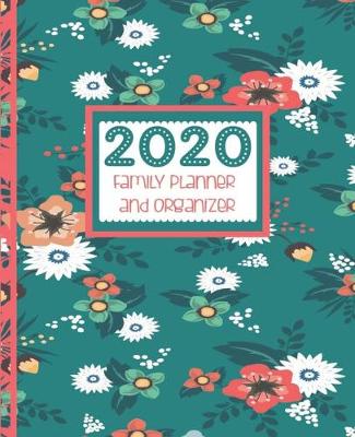 Book cover for 2020 Family Planner And Organizer