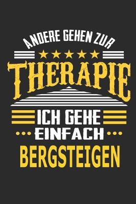 Book cover for Andere gehen zur Therapie Ich gehe einfach Bergsteigen