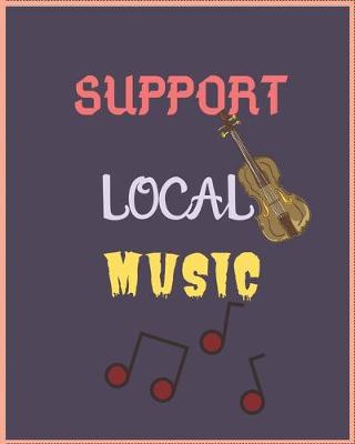 Book cover for Support Local Music