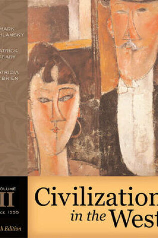 Cover of Civilization in the West, Volume II (since 1555) (Book Alone)
