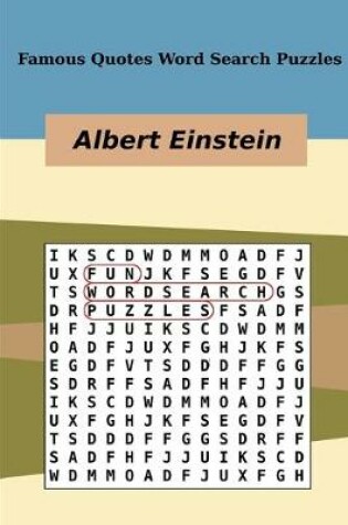 Cover of Famous Quotes Word Search Puzzles Albert Einstein