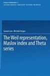 Book cover for The Weil representation, Maslov index and Theta series