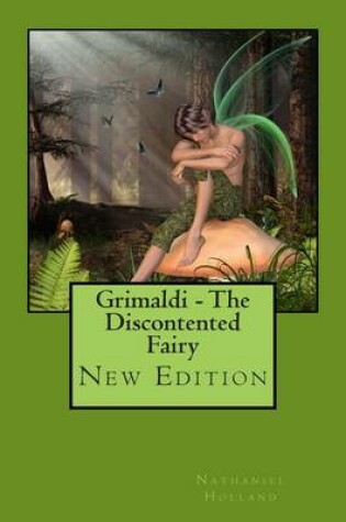 Cover of Grimaldi - The Discontented Fairy