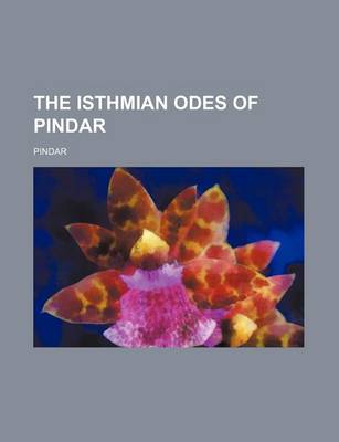Book cover for The Isthmian Odes of Pindar