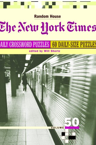 Cover of The New York Times Daily Crossword Puzzles, Volume 50