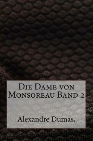 Cover of Die Dame Von Monsoreau Band 2