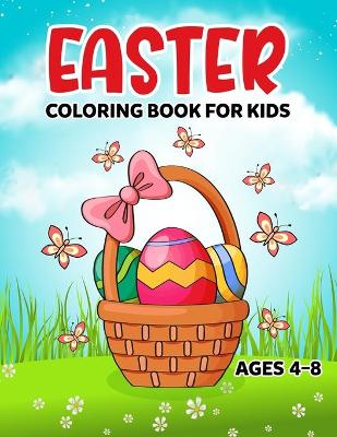 Book cover for Easter Coloring Book For Kids Ages 4-8