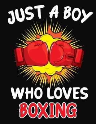 Book cover for Just a Boy Who Loves Boxing