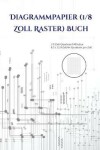 Book cover for Diagrammpapier (1/8 Zoll Raster) Buch