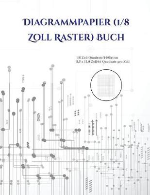 Book cover for Diagrammpapier (1/8 Zoll Raster) Buch
