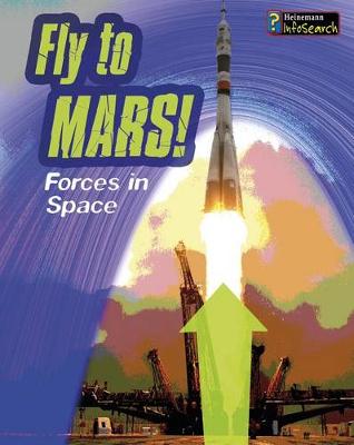 Book cover for Fly to Mars!: Forces in Space (Feel the Force)