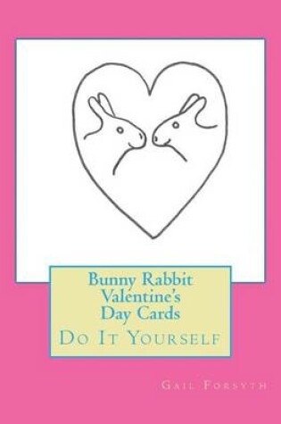 Cover of Bunny Rabbit Valentine's Day Cards