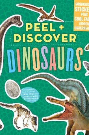 Cover of Peel + Discover: Dinosaurs