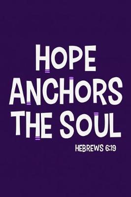 Cover of Hope Anchors the Soul - Hebrews 6